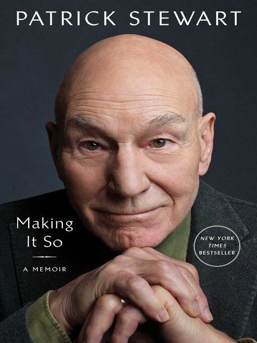 Title details for Making It So by Patrick Stewart - Available